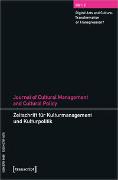 Journal of Cultural Management and Cultural Policy/Zeitschrift für Kulturmanagement und Kulturpolitik