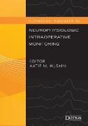 A Practical Approach to Neurophysiologic Intraoperative Monitoring