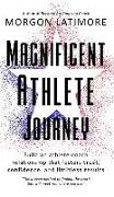 Magnificent Athlete Journey