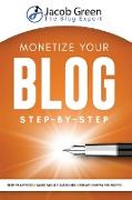 Monetize Your Blog Step-By-Step