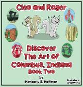 Cleo and Roger Discover the Art of Columbus, Indiana