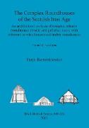 The Complex Roundhouses of the Scottish Iron Age, Volume II
