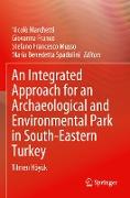 An Integrated Approach for an Archaeological and Environmental Park in South-Eastern Turkey