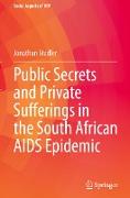 Public Secrets and Private Sufferings in the South African AIDS Epidemic