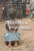 Vaccines and Bayonets