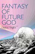 Fantasy of Future God