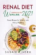 The Best Renal Diet Cookbook for Women 2021