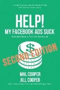 Help! My Facebook Ads Suck - Second Edition