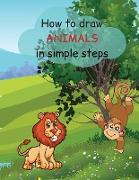How TO DRAW ANIMALS
