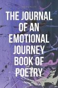 The Journal of an Emotional Journey Book of Poetry