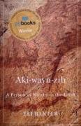 Aki-Wayn-Zih: A Person as Worthy as the Earth Volume 102