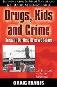 Drugs, Kids and Crime