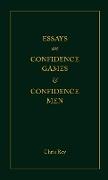 Essays on Confidence Games and Confidence Men