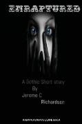 ENRAPTURED A GOTHIC short story