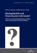 Ideologiekritik und Deutschunterricht heute?