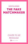 The Fake Matchmaker