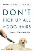 Don't Pick Up All the Dog Hairs