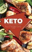 Keto Cookbook for Beginners: Quick and Easy Ketogenic Recipes to Boost Your Metabolism and Stay Healthy