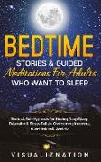 Bedtime Stories & Guided Meditations For Adults Who Want To Sleep