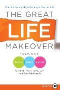 The Great Life Makeover