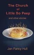 The Church of Little Bo Peep and other stories