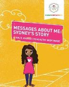 Messages About Me, Sydney's Story