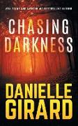 Chasing Darkness