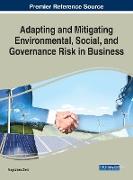 Adapting and Mitigating Environmental, Social, and Governance Risk in Business