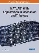 MATLAB® With Applications in Mechanics and Tribology