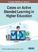 Cases on Active Blended Learning in Higher Education