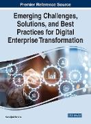 Emerging Challenges, Solutions, and Best Practices for Digital Enterprise Transformation