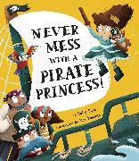 Never Mess with a Pirate Princess!
