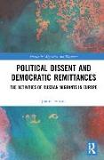 Political Dissent and Democratic Remittances