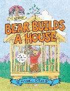 Bear Builds a House