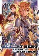 How a Realist Hero Rebuilt the Kingdom (Light Novel) Vol. 12