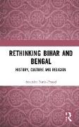 Rethinking Bihar and Bengal