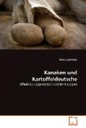 Kanaken und Kartoffeldeutsche