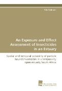 An Exposure and Effect Assessment of Insecticides in an Estuary