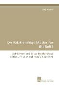 Do Relationships Matter for the Self?