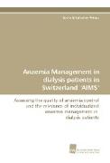 Anaemia Management in dialysis patients in Switzerland "AIMS"