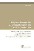 Polymorphismen der Metalloproteinasen bei Asthma und COPD