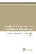 Private Sector Participation in Solid Waste Management