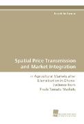 Spatial Price Transmission and Market Integration