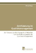 Zertifizierung im Qualitätsmanagement