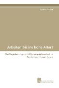 Arbeiten bis ins hohe Alter?