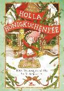 Holla Honigkuchenfee - Eine Vorlesegeschichte in 24 Kapiteln
