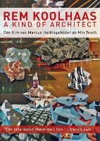 Rem Koolhaas a kind of architect