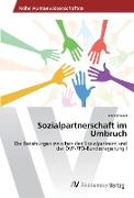 Sozialpartnerschaft im Umbruch