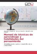 Manual de técnicas de aprendizaje y habilidades del pensamiento