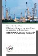 L'Hydrotraitement du gazole par un procédé à deux étapes